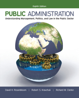 Public Administration: Understanding Management, Politics, and Law in the Public Sector 0070539723 Book Cover