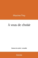À vous de choisir 2414533617 Book Cover