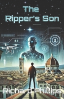 The Ripper's Son: A Rho Agenda Novel B0F897MRP1 Book Cover
