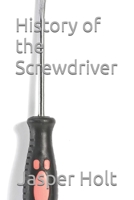 History of the Screwdriver: Twist of Genius B0F5QG68Y2 Book Cover