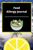 Food Allergy Journal: Discover Food Intolerances and Allergies: (A Food Diary that Tracks your Triggers and Symptoms) 1677094311 Book Cover