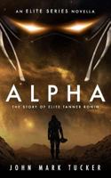 Alpha : The Story of Elite Tanner Ronin 1793320187 Book Cover