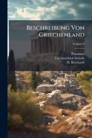 Beschreibung Von Griechenland, Volume 8 1179406796 Book Cover