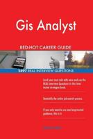 GIS Analyst Red-Hot Career Guide; 2497 Real Interview Questions 1987604679 Book Cover