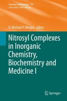 Nitrosyl Complexes in Inorganic Chemistry, Biochemistry and Medicine I 3662510871 Book Cover