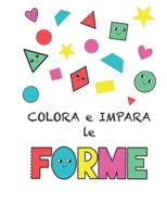 colora e impara le forme (Italian Edition) B0CM83W1CN Book Cover