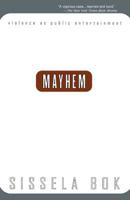 Mayhem: Violence as Public Entertainment 0201489791 Book Cover