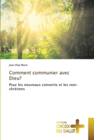 Comment communier avec Dieu? (French Edition) 6206169715 Book Cover