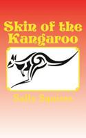 Skin of the Kangaroo 1499155964 Book Cover