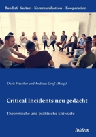 Critical Incidents neu gedacht (Kultur - Kommunikation - Kooperation) (German Edition) 3838214927 Book Cover