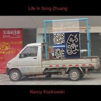 Nancy Kozikowski - Life in SongZhuang - Museum Blog 1977571808 Book Cover