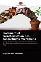Isolement et caractérisation des consortiums microbiens 6204090259 Book Cover