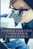 Commercialization Pathways for Women in STEM 4473497569 Book Cover