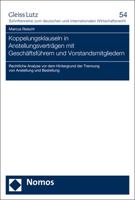 Koppelungsklauseln in Anstellungsvertragen Mit Geschaftsfuhrern Und Vorstandsmitgliedern: Rechtliche Analyse VOR Dem Hintergrund Der Trennung Von Anst 3848718022 Book Cover