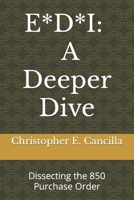 E*d*i: A Deeper Dive: Dissecting the 850 Purchase Order 1983115045 Book Cover