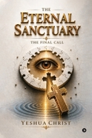 The Eternal Sanctuary: The Final Call B0H2BCZMZW Book Cover
