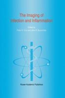 The Imaging of Infection and Inflammation 9401060940 Book Cover