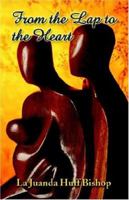 From The Lap To The Heart 1413742904 Book Cover