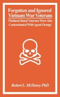 Forgotten and Ignored Vietnam War Veterans 1642048291 Book Cover