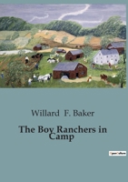 The Boy Ranchers in Camp B0CCKB4ZNF Book Cover