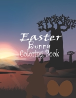 Easter bunny coloring book: Easter Bunny and Easter Egg B08XS6TV7H Book Cover