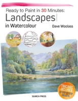 Ready to Paint in 30 Minutes: Landscapes in Watercolour 1782214143 Book Cover