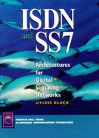 ISDN and SS7: Architectures for Digital Signaling Networks 0132591936 Book Cover