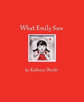 What Emily Saw 0972394605 Book Cover