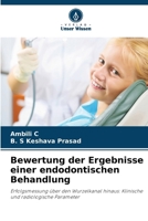 Bewertung der Ergebnisse einer endodontischen Behandlung (German Edition) 6202472413 Book Cover