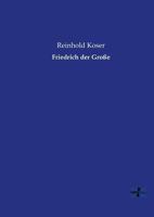 Friedrich Der Grosse 3956104781 Book Cover