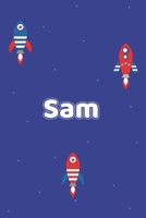 Sam: Vornamen Notizbuch f�r Jungen und M�nner - Notizbuch, Notizheft oder Schreibheft f�r Schule, Uni, Beruf, Job oder Einschulung mit Raketen ( Weltall )- 120 Seiten - Punkteraster - Format 6x9 ca. D 1676292713 Book Cover