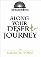Along Your Desert Journey (Illumination Books) 0809136813 Book Cover
