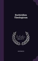 Enchiridion Theologicum 1174989068 Book Cover