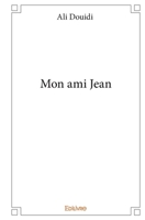 Mon ami Jean (French Edition) 2414085908 Book Cover