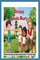 Chrissie Speaks Nicely 1738646033 Book Cover