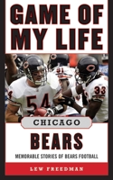 Game of My Life: Chicago Bears (Game of My Life) 1596701005 Book Cover