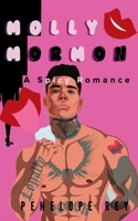 Molly Mormon: A Spicy Romance (Mormons Sin Too) B0FHFGBWD5 Book Cover
