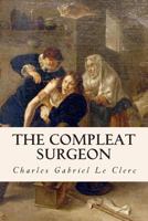 Compleat Surgeon 1512237361 Book Cover