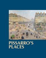 Pissarro's Places 0988568500 Book Cover