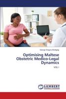 Optimising Maltese Obstetric Medico-Legal Dynamics 6200478546 Book Cover