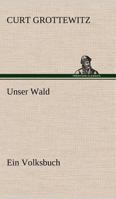 Unser Wald 3842490097 Book Cover