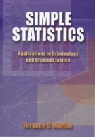 Simple Statistics: Applications in Criminology and Criminal Justice 0195330714 Book Cover