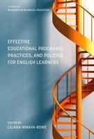 Effective Educational Programs, Practices, and Policies for English Learners 1623968577 Book Cover