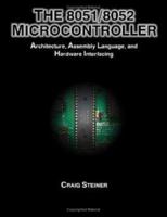 The 8051/8052 Microcontroller: Architecture, Assembly Language, And Hardware Interfacing 1581124597 Book Cover