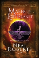 Maker from the Lost Planet: A Sci-Fi Adventure of Gods and Aliens B0BV1SSMVX Book Cover