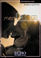 Mon Lion (French Edition) 2381022481 Book Cover