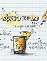 Screwdriver: Cocktailrezepte 1098939603 Book Cover