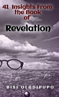 41 Insights From the Book of Revelation 1915269164 Book Cover