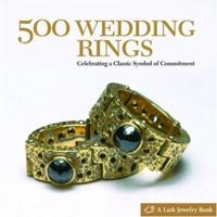 500 Wedding Rings: Celebrating a Classic Symbol of Commitment 1600590543 Book Cover
