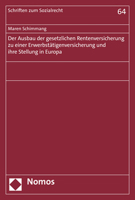 Der Ausbau Der Gesetzlichen Rentenversicherung Zu Einer Erwerbstatigenversicherung Und Ihre Stellung in Europa (Schriften Zum Sozialrecht, 64) 3848787040 Book Cover